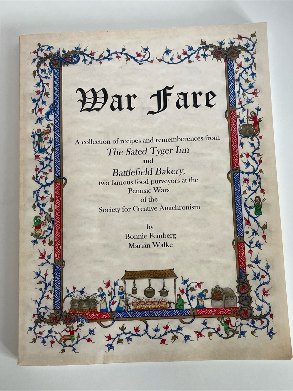 War Fare Pennsic War Collection Recipe Cookbook Feinberg Sated Tyger Battlefield